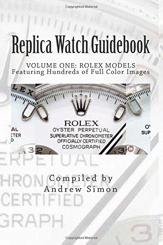 replica watch guidebook rolex modelsandrew j simon 2015|j simon musician.